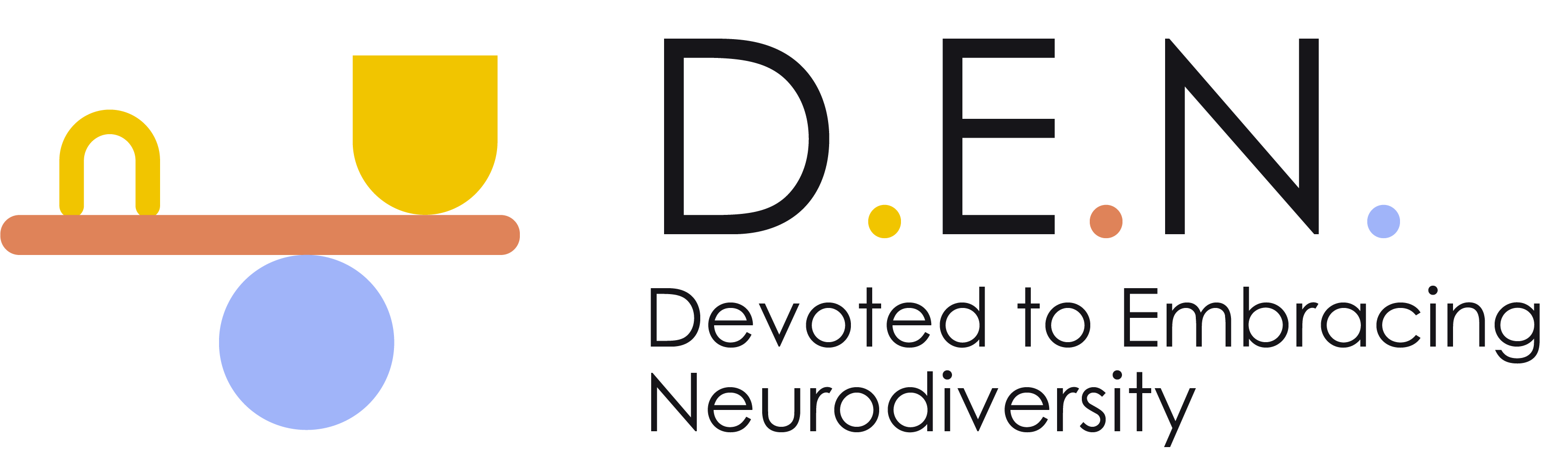 D.E.N. Devoted to Embracing Neurodiversity